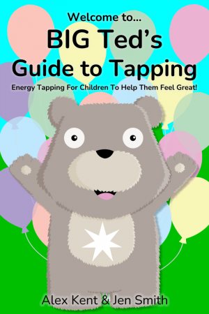 Purchase BIG Ted's Guide to Tapping: Energy Tapping For Children To Help Them Feel Great! BIG Ted's Guide to Tapping: Energy Tapping For Children To Help Them Feel Great!