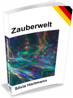 Zauberwelt by Silvia Hartmann - Auf Deutsch/German Language Edition 2004 Zauberwelt by Silvia Hartmann - Auf Deutsch/German Language Edition 2004