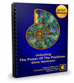 The Power of The Positives SPECIAL REPORT (2017): Unlocking The Extraordinary Power Of Positive Energy In Modern Energy Work