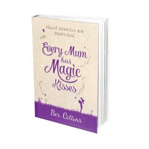 Purchase Every Mum has Magic Kisses Every Mum has Magic Kisses