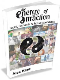 The Energy of Attraction - MODERN Energy Book from Alex Kent