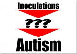 Vaccinations, Inoculations & Autism - Missing Link Found