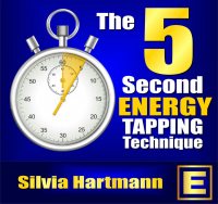 The 5 Second Modern Energy Tapping Technique