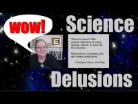 The Science Delusion