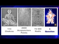 114 Chakras, 2000 Acupuncture Points, 72000 Nadis - ONE Question! 114 Chakras, 2000 Acupuncture Points, 72000 Nadis - ONE Question!
