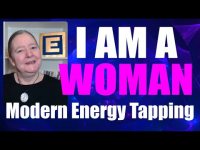 I Am A Woman! Modern Energy Tapping Session With Silvia Hartmann