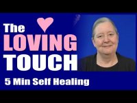 5 Min Self Healing Energy Exercise: Touch Yourself With Love! 5 Min Self Healing Energy Exercise: Touch Yourself With Love!