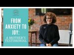 From Anxiety to Joy: A Mother