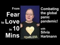 From Fear To LOVE in 10 Mins - Combating the global Panic Pandemic! From Fear To LOVE in 10 Mins - Combating the global Panic Pandemic!