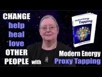 Change Other People with Modern Energy Proxy Tapping Change Other People with Modern Energy Proxy Tapping