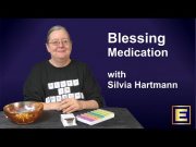 Blessing Medication With Love