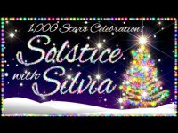 1000 Stars Celebration! Solstice With Silvia! Friday 22 8PM UK! 1000 Stars Celebration! Solstice With Silvia! Friday 22 8PM UK!