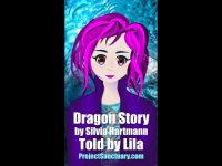 Dragon Story Short by Silvia Hartmann told by Lila in 1 Minute Dragon Story Short by Silvia Hartmann told by Lila in 1 Minute