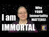 I am Immortal: Why Your Immmortality Matters!