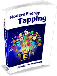 Experience Silvia Hartmann's MODERN Energy Tapping Book!