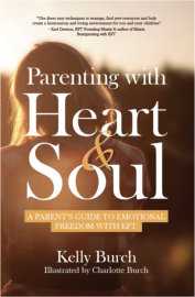 Parenting with Heart & Soul by Kelly Burch