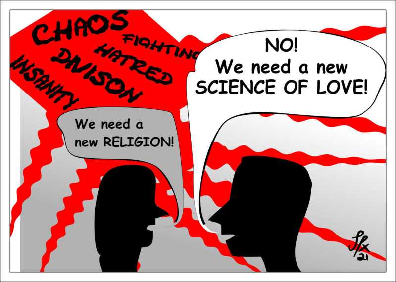 We Don't Need A New Religion - We Need The New Science Of Love!