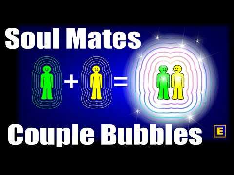 Of Soul Mates, Couple Bubbles & Psychic Battles - It's All About ENERGY!