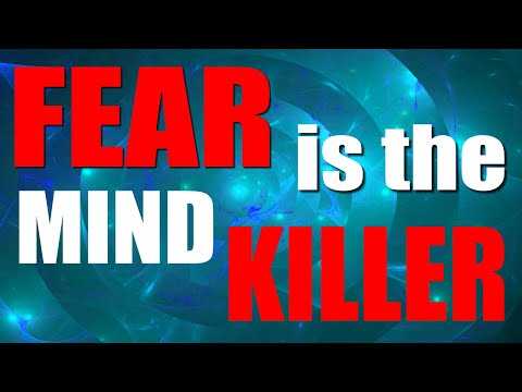 I Will Not Fear - Fear Is The Mind Killer - Let's Do It For Real!