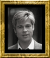 Brad Pitt - Everyone likes this guy - men want to be his friend, women want to make love to him and little kids will spontaneously give him flowers. Does that sound like you?