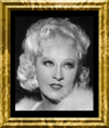 Mae West - Can you be honest and up front about what you need and want, then go out and get it?