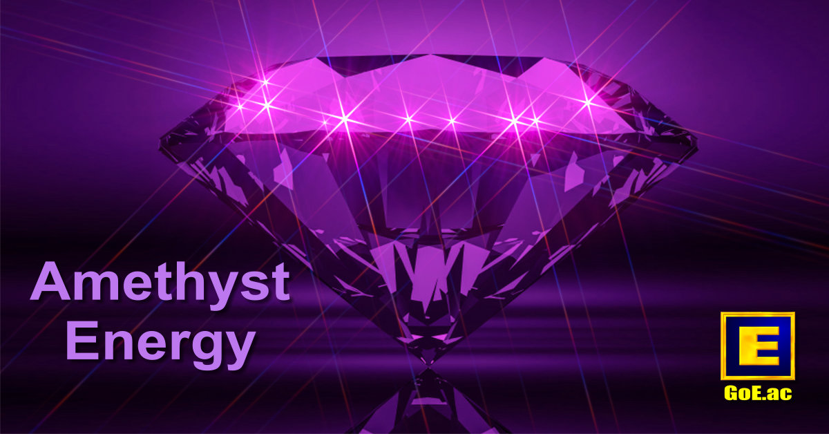 Gain more Amethyst Energy with Modern Energy Tapping!