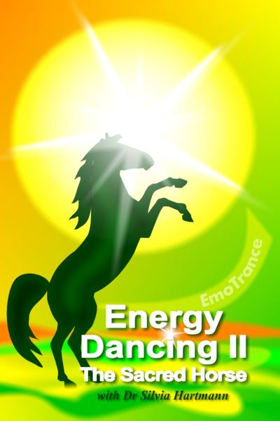 Energy Dancing II: The Sacred Horse